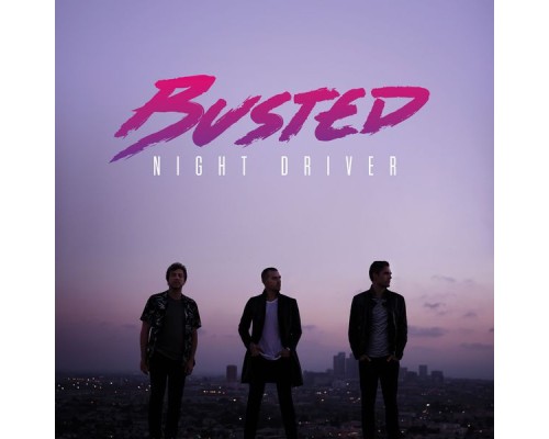 Busted - Night Driver