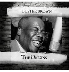 Buster Brown - The Origins