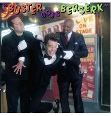 Buster Poindexter - Buster Goes Berserk