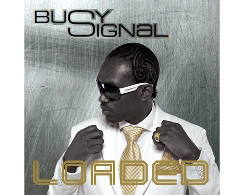 Busy Signal - Loaded