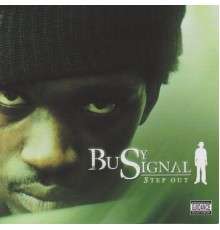 Busy Signal - Step Out