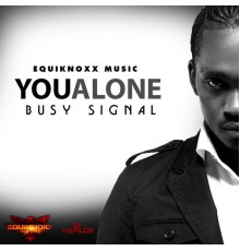 Busy Signal - You Alone