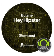 Butane - Hey Hipster (Remixes)