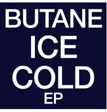 Butane - ICE COLD EP