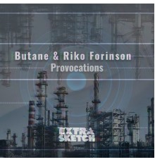 Butane & Riko Forinson - Provocations