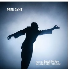 Butch McKoy - Peer Gynt