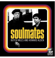 Butch Miles, Howard Alden - Soulmates