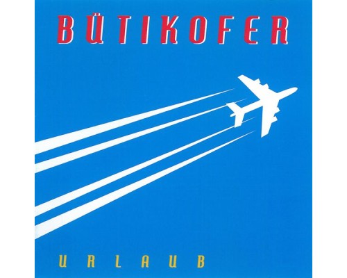 Bütikofer - Urlaub