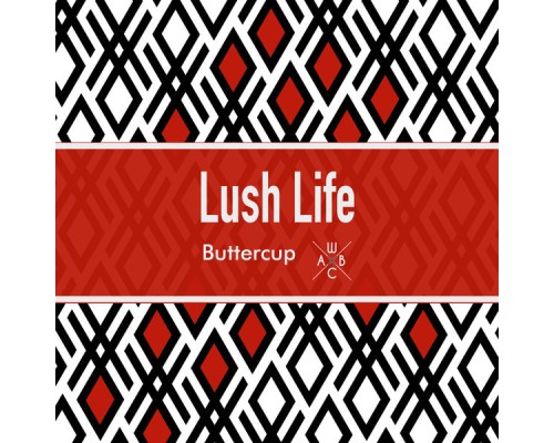 Buttercup and WBCA - Lush Life