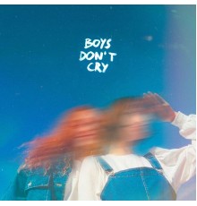 Butters Keaton - Boys Don't Cry