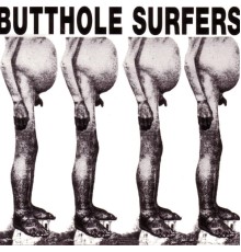 Butthole Surfers - Butthole Surfers  + PCPpep