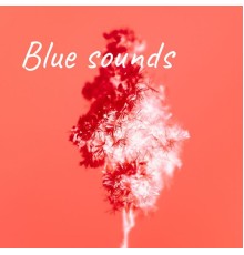 Buyue Wang - Blue sounds