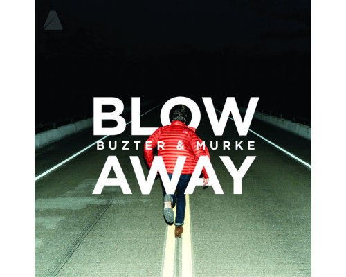 Buzter & Murke - Blow Away