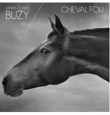 Buzy - Cheval fou