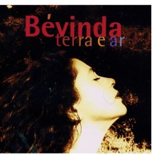 Bévinda - Terra e Ar