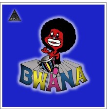 Bwana - Bwana