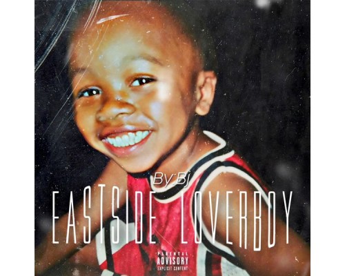 By:Bj - Eastside Loverboy