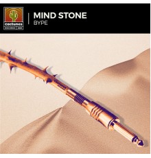 Bype - Mind Stone