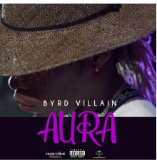 Byrd Villain - Aura