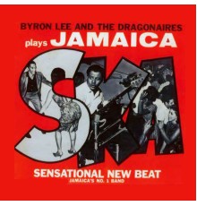 Byron Lee & The Dragonaires - Byron Lee & The Dragonaires Play Jamaica Ska