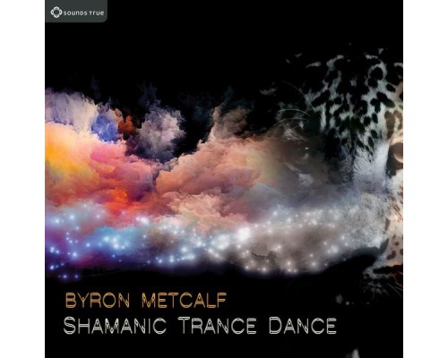 Byron Metcalf - Shamanic Trace Dance