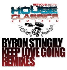 Byron Stingily - Keep Love Going REMIXES