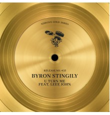 Byron Stingily - U Turn Me (feat. Leee John)