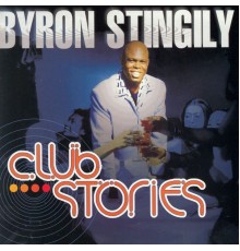 Byron Stingily - Club Stories