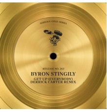 Byron Stingily - Get Up (Everybody)  ([Derrick Carter Remix])
