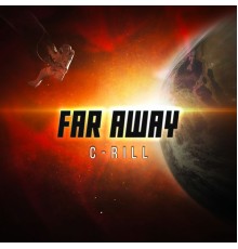 C-rill - Far Away