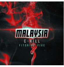 C-rill & Fitorial Five - Malaysia