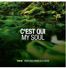 C'est Qui - My Soul