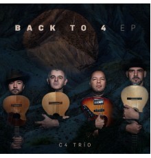 C4 Trío - Back To 4 EP