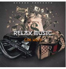 CAK WILIS - RELAX MUSIC