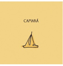 CAMARA - Camará
