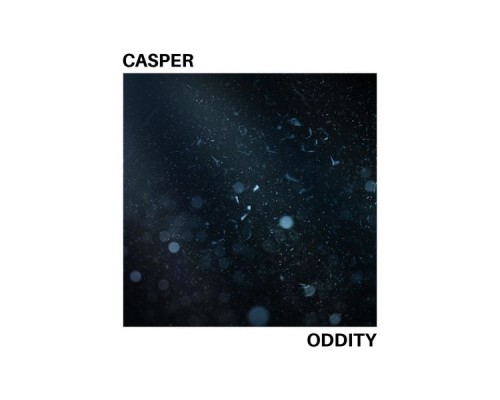 CASPER - ODDITY