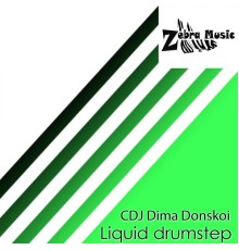 CDJ Dima Donskoi - Liquid Drumstep