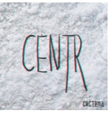 CENTR - Sistema