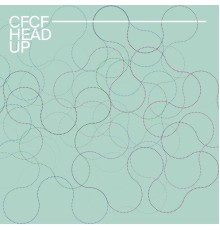 CFCF - Head Up