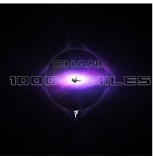 CHAN. - 1000 Miles