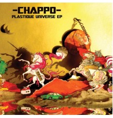 CHAPPO - Plastique Universe