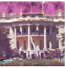 CHEETAH - Hotel White House