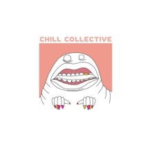 CHILL COLLECTIVE - Reality