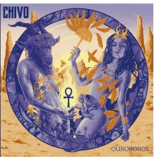 CHIVO - Ouroboros