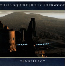 CHRIS SQUIRE & BILLY SHERWOOD - Conspiracy