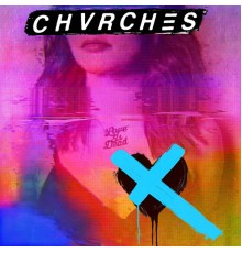 CHVRCHES - Love Is Dead