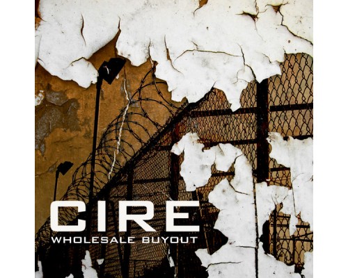 CIRÉ - Wholesale Buyout CIRÉ - Wholesale Buyout