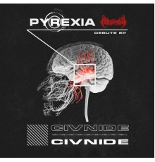 CIVNIDE - PYREXIA