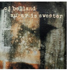 CJ Bolland - Sugar Is Sweeter