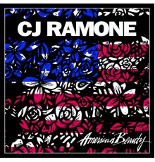 CJ RAMONE - American Beauty